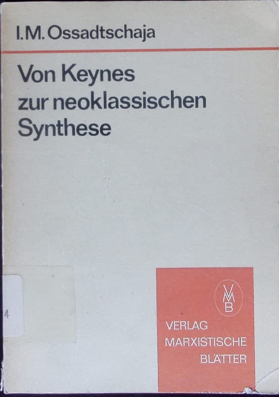 Von Keynes zur neoklassischen Synthese : e. krit. Analyse ; aus d. Russ. Books