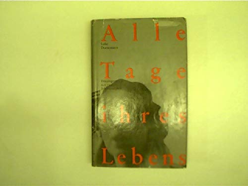 Alle Tage ihres Lebens. Frauengestalten aus zwei Jahrhunderten Books