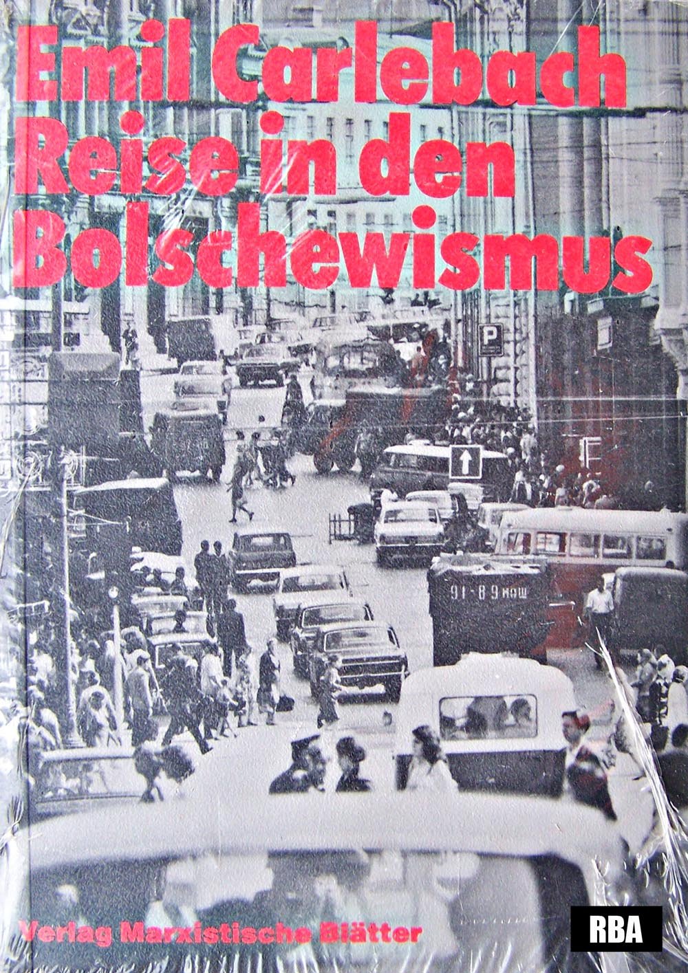 Reise in den Bolschewismus. Reportagen aus der UdSSR 1955-1980 Books