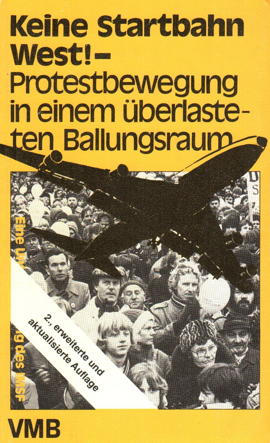 ""Keine Startbahn West!"" – Protestbewegung in einem überlasteten Ballungsraum. Eine Untersuchung des Instituts für Marxistische Studien und Forschungen Books