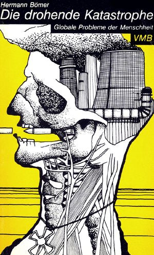 Die drohende Katastrophe. Globale Probleme der Menschheit Books
