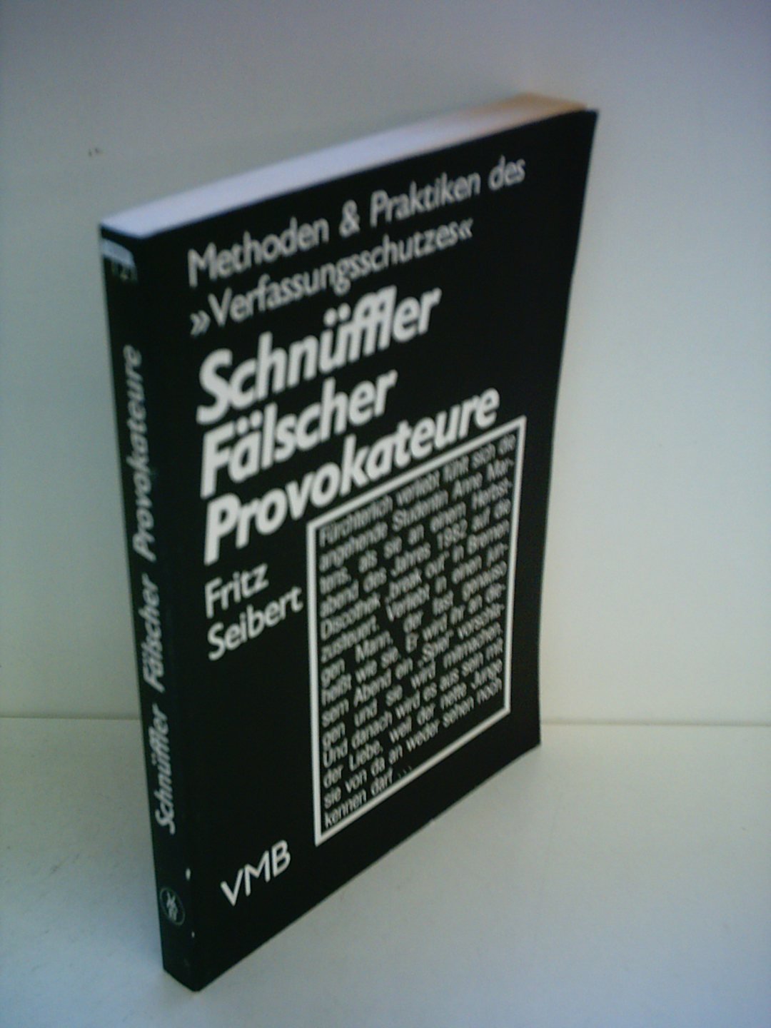 Schnüffler, Fälscher, Provokateure Methoden & Praktiken des Verfassungsschutzes Books