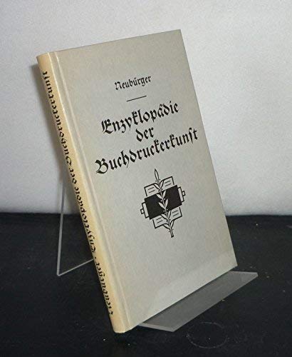 Encyklopädie der Buchdruckerkunst: Reprint eines Buchdruckerlexikons aus dem Jahre 1844 Learning & Reference
