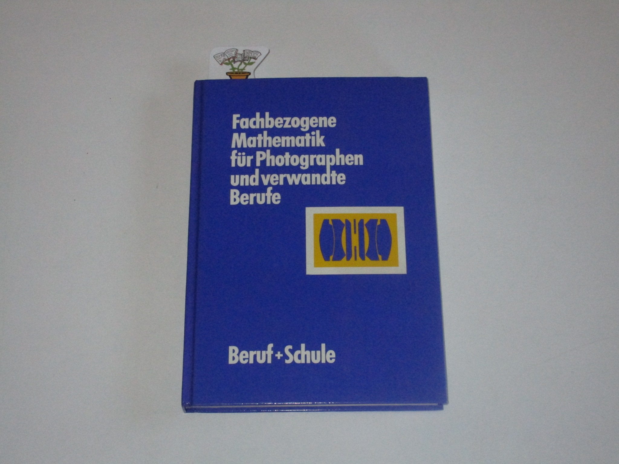Fachbezogene Mathematik für Photographen und verwandte Berufe Books