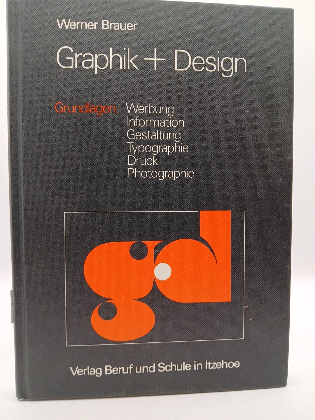 Graphik + Design: Grundlagen: Werbung, Information, Gestaltung, Typographie, Druck, Photographie Art & Literature