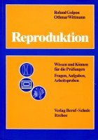 Reproduktion: Fragen, Aufgaben, Arbeitsproben (Wissen und Können für die Prüfung) Business, Finance & Career
