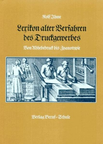 Lexikon alter Verfahren des Druckgewerbes Business & Technology