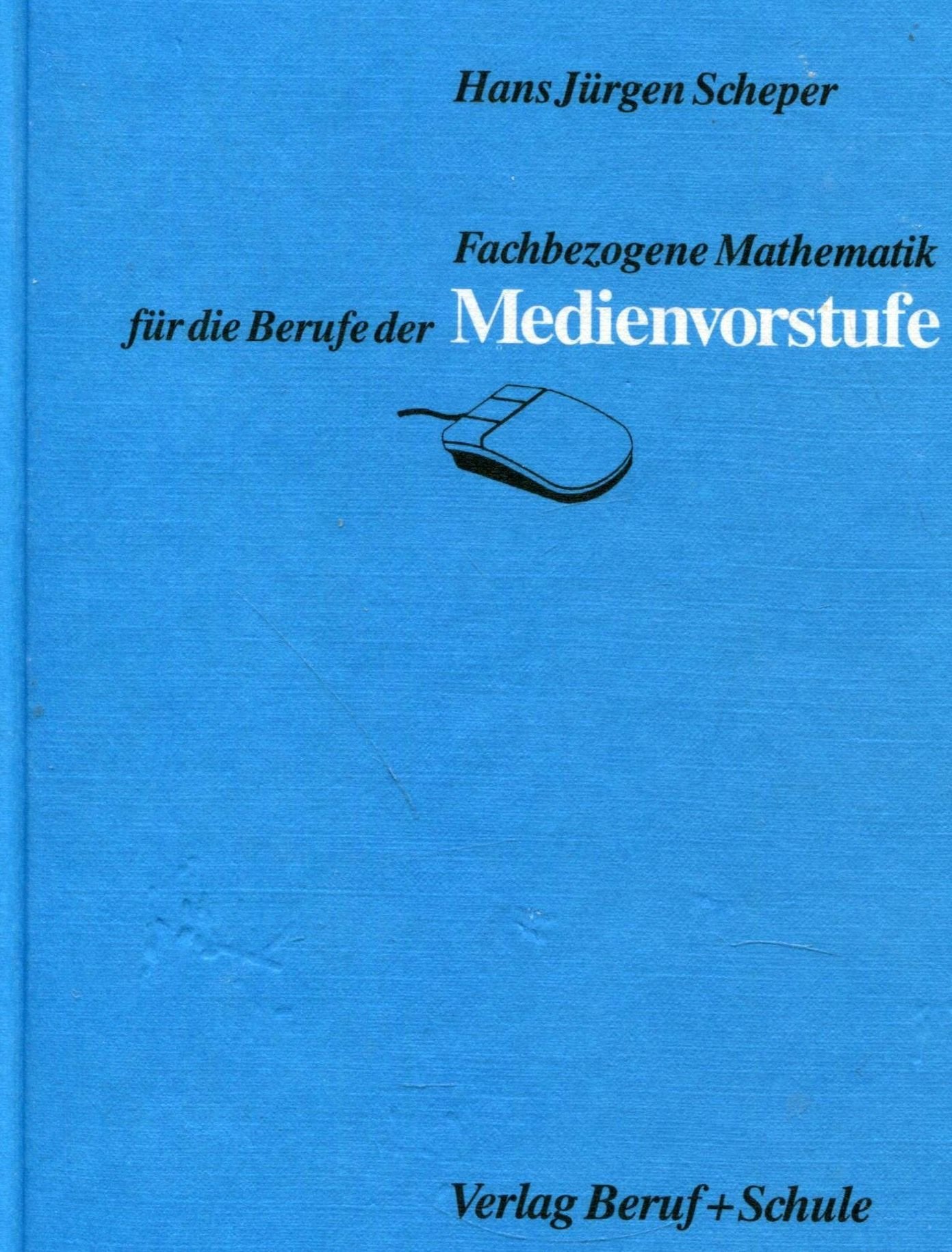 Fachbezogene Mathematik für die Berufe der Medienvorstufe Mathematics