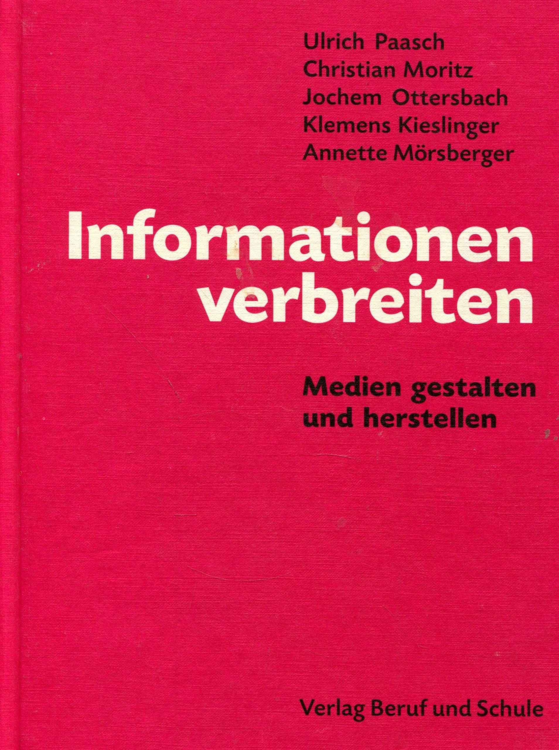 Informationen verbreiten. Medien gestalten und herstellen Study Guides