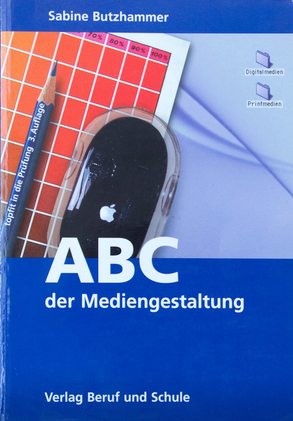 ABC der Mediengestaltung: Topfit in die Prüfung Study Guides