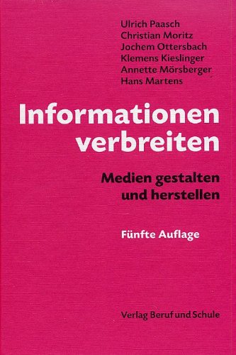 Informationen verbreiten: Medien gestalten und herstellen Business, Finance & Career