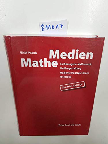 MatheMedien: Fachbezogene Mathematik Mediengstaltung, Medientechnologie Druck, Fotografie Study Guides