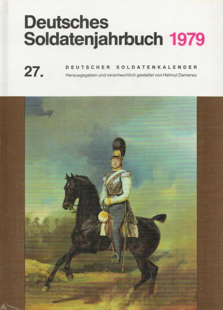 Deutsches Soldatenjahrbuch 1979. 27. Deutscher Soldatenkalender Books
