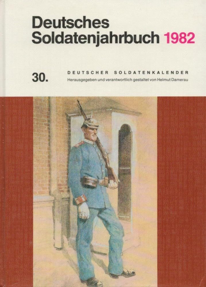 Deutsches Soldatenjahrbuch 1982. 30. Deutscher Soldatenkalender Books