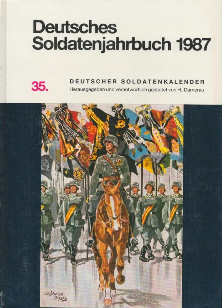 Deutsches Soldatenjahrbuch 1987: 35. Dtsch. Soldatenkalender Books