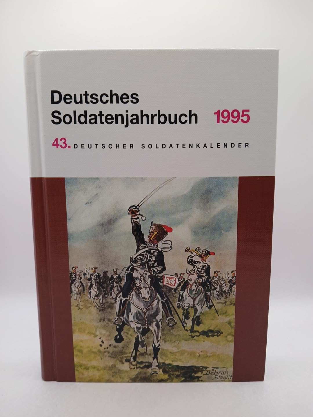 Deutsches Soldatenjahrbuch 1995: 43. Deutscher Soldatenkalender Books