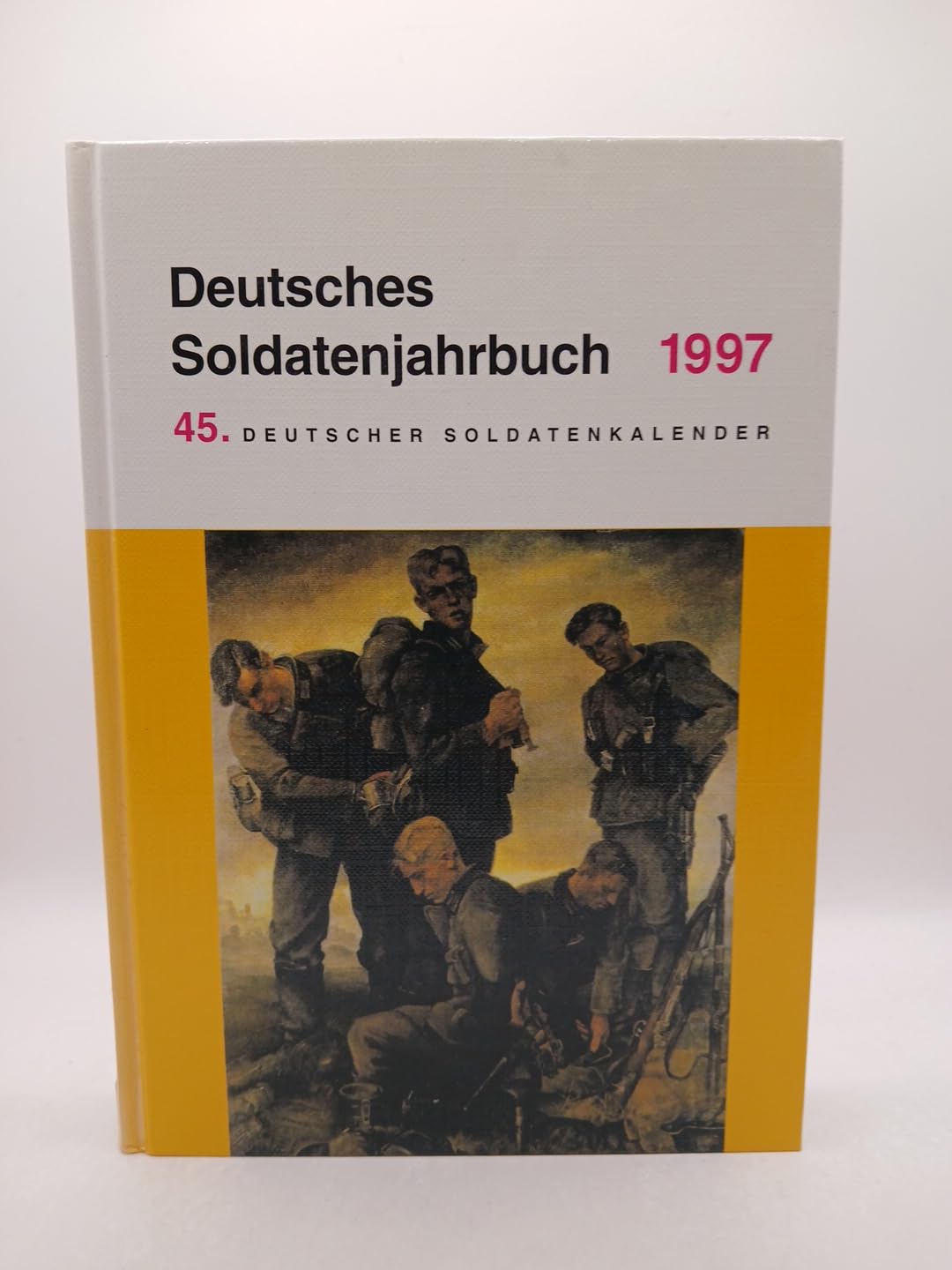 Deutsches Soldatenjahrbuch 1997: 45. Deutscher Soldatenkalender Books