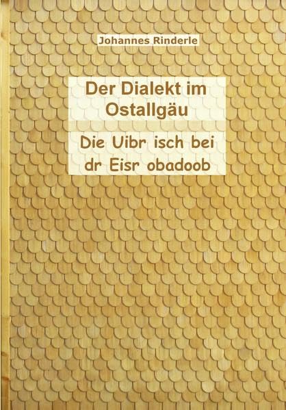 Der Dialekt im Ostallgäu Social Sciences