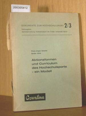 Aktionsformen und Curriculum des Hochschulsports - ein Modell Books