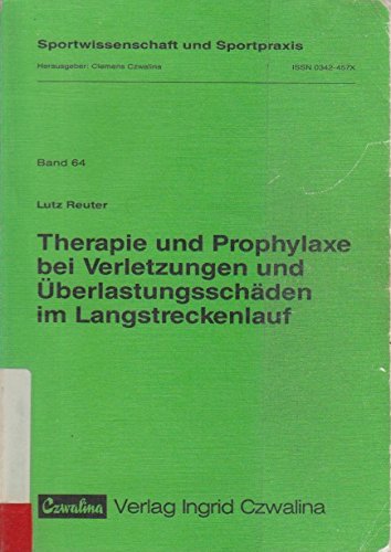 Therapie und Prophylaxe bei Verletzungen und Überlastungsschäden im Langstreckenlauf Books