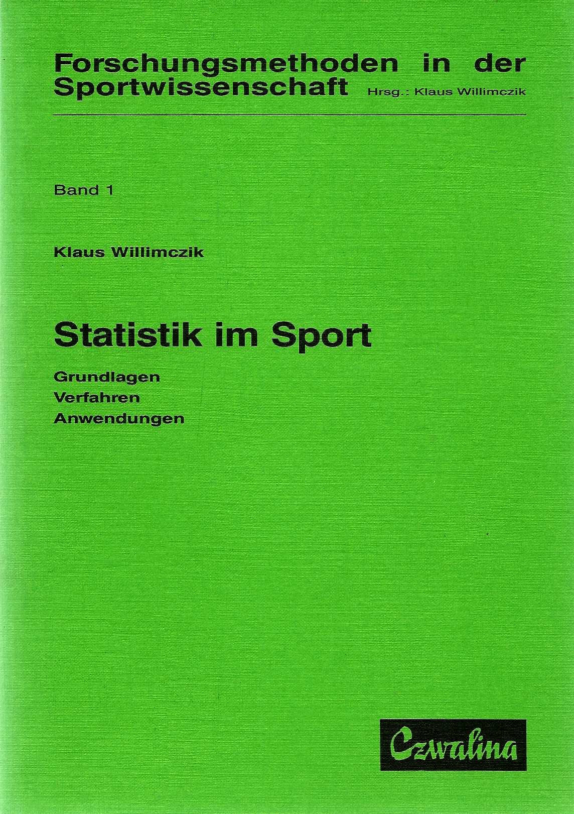 Statistik im Sport. Grundlagen, Verfahren, Anwendungen book