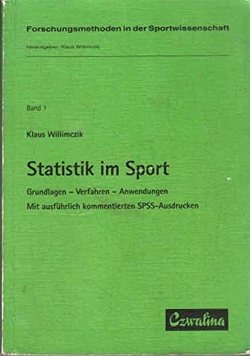 Statistik im Sport. Grundlagen - Verfahren - Anwendungen - Willimczik, Klaus (Verfasser) book