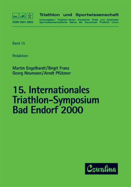 Internationales Triathlon-Symposium (15.) Bad Endorf 2000 (Triathlon und Sportwissenschaft) Leisure & Fun