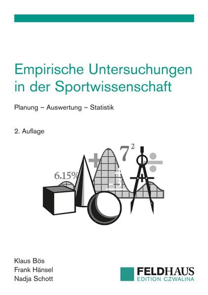 Empirische Untersuchungen in der Sportwissenschaft: Planung - Auswertung - Statistik General education