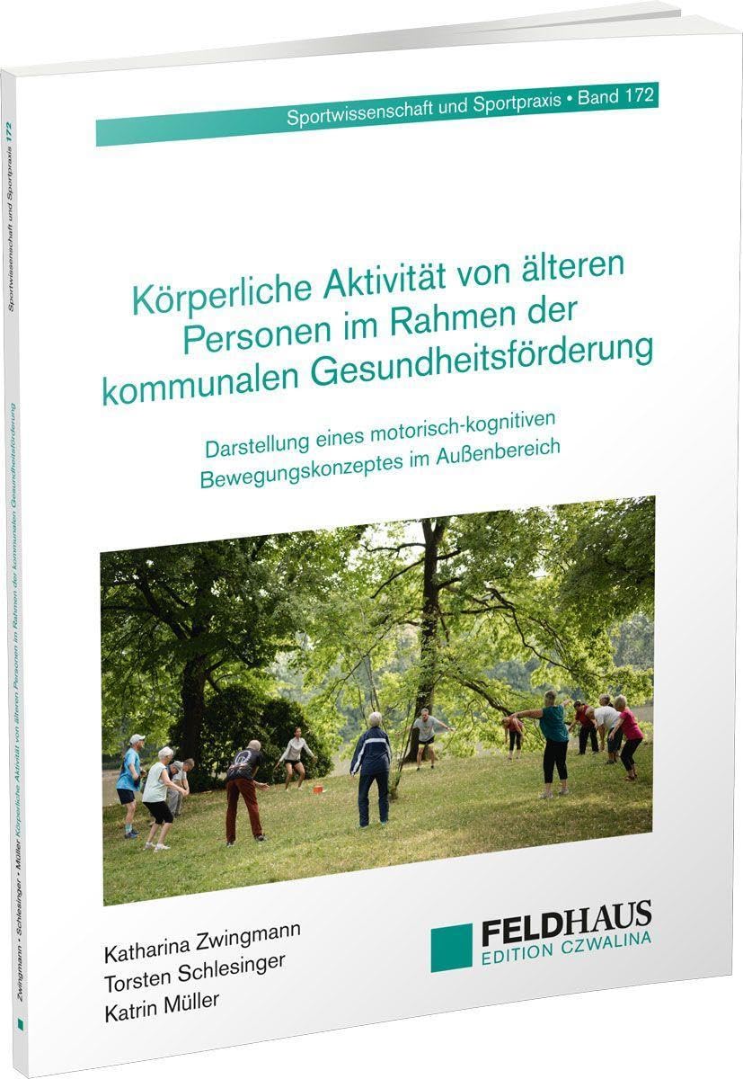 Körperliche Aktivität von älteren Personen im Rahmen der kommunalen Gesundheitsförderung Leisure & Fun