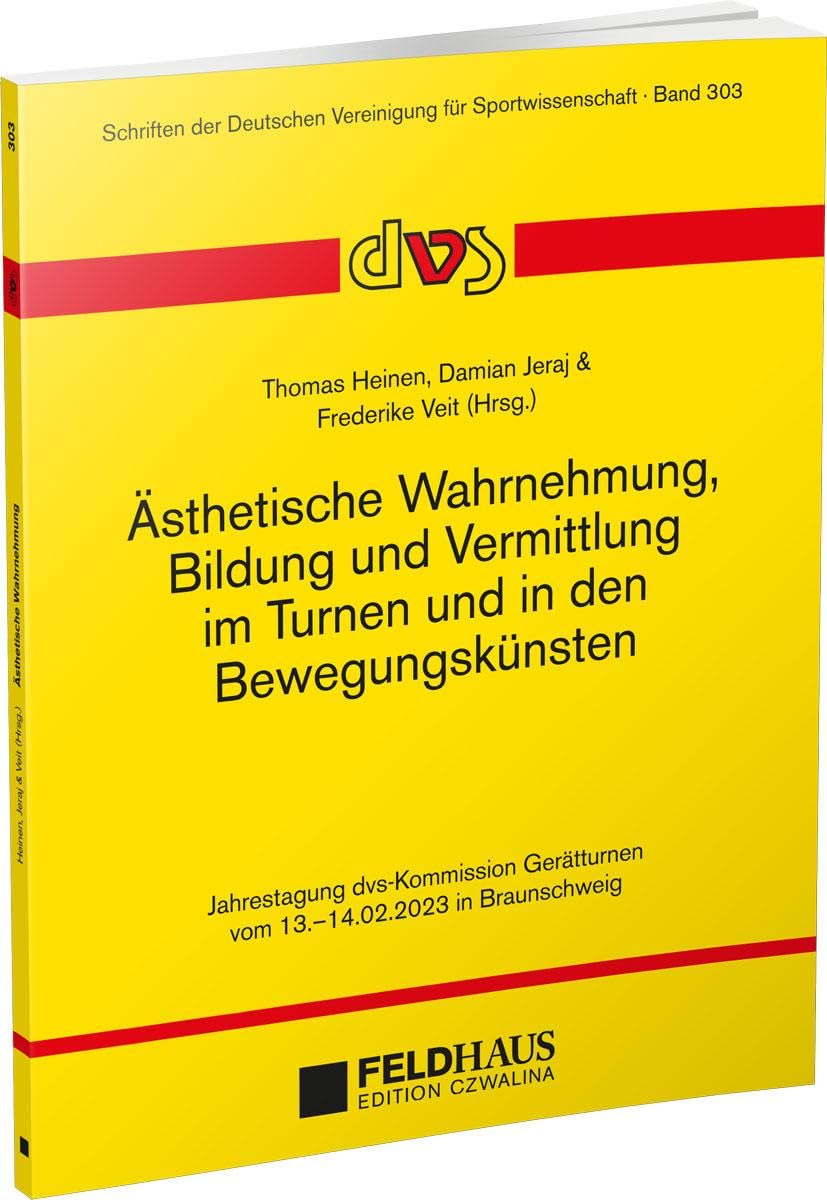 Ästhetische Wahrnehmung, Bildung und Vermittlung im Turnen und in den Bewegungskünsten Leisure & Fun