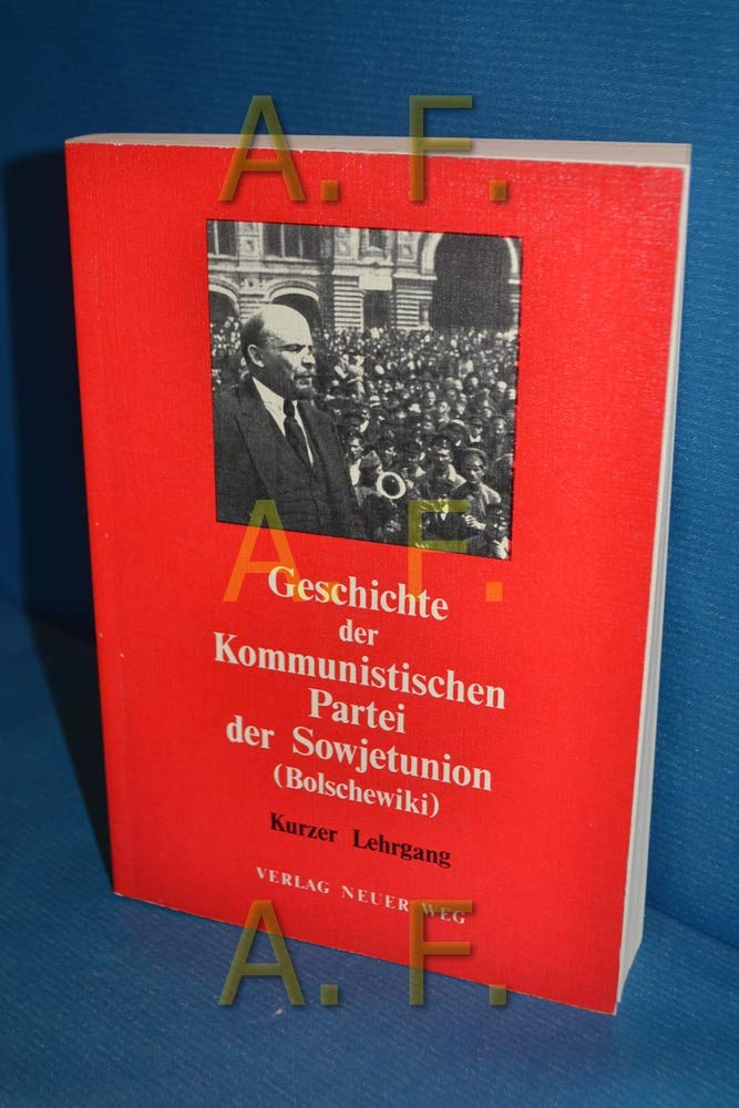 Geschichte der Kommunistischen Partei der Sowjetunion (Bolschewiki): Kurzer Lehrgang Politics & History
