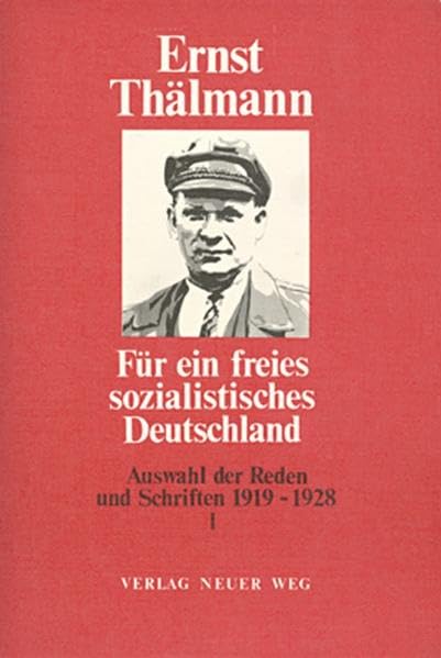 Für ein freies sozialistisches Deutschland / Auswahl der Reden und Schriften 1919-1928 Social Sciences