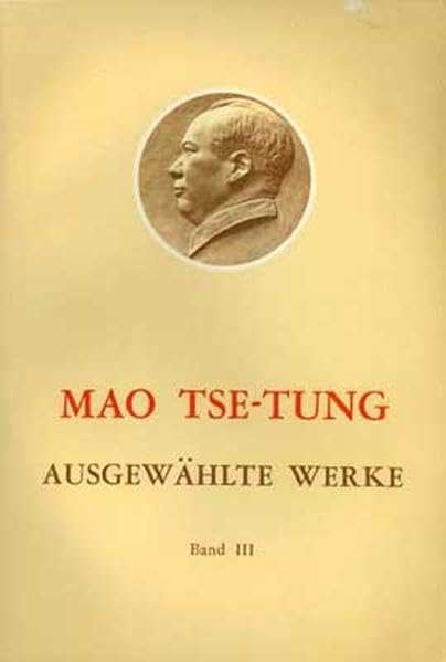 Ausgewählte Werke / Mao Tse-Tung Ausgewählte Werke Band III Film, Art & Culture