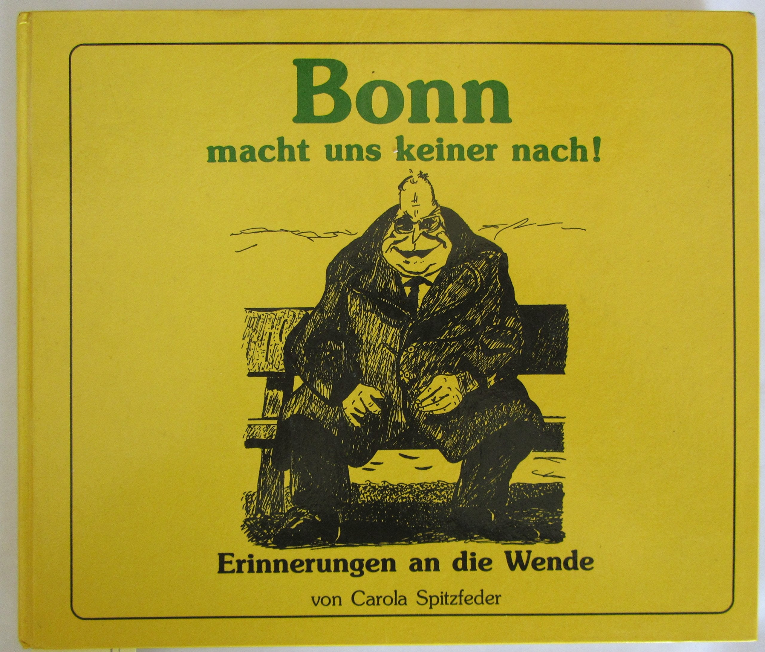 Bonn macht uns keiner nach: Erinnerungen an die Wende Science