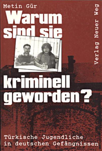 Warum sind sie kriminell geworden? Books