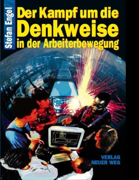 Der Kampf um die Denkweise in der Arbeiterbewegung (Revolutionärer Weg - Probleme des Marxismus-Leninismus) Social Sciences