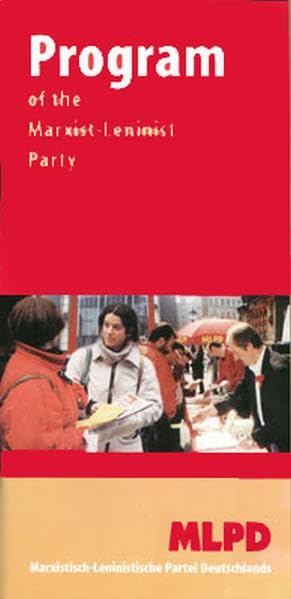 Program of the Marxist-Leninist Party: Programm der MLPD. Englisch Politics & History