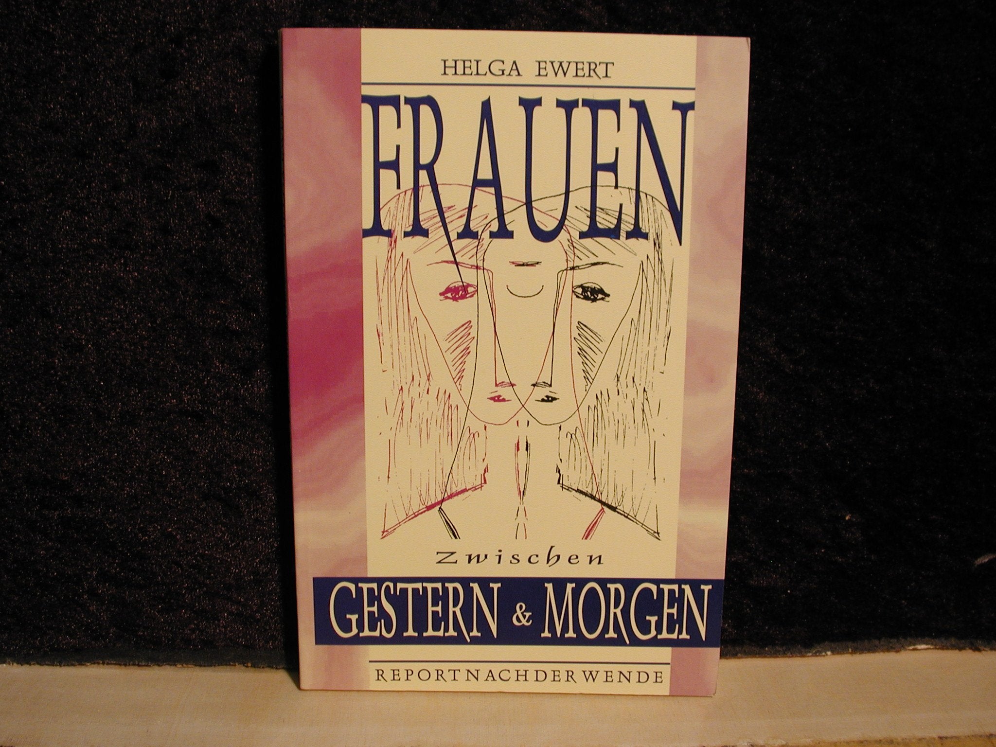 Frauen zwischen Gestern & Morgen Essays & Short Stories