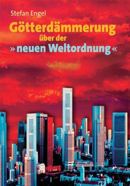 Götterdämmerung über der "neuen Weltordnung" Business, Finance & Career
