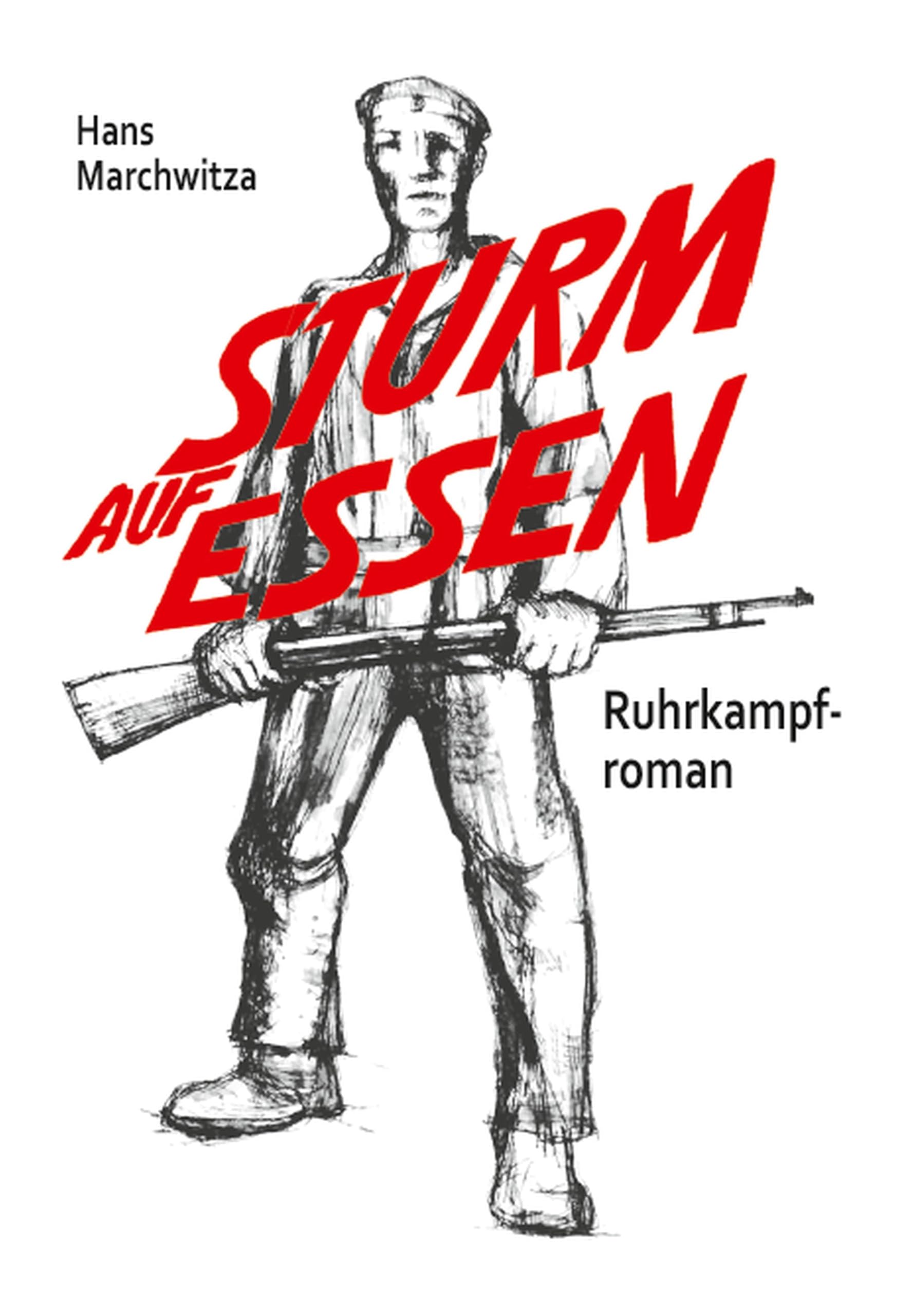 Sturm auf Essen: Ruhrkampf-Roman Historical Fiction