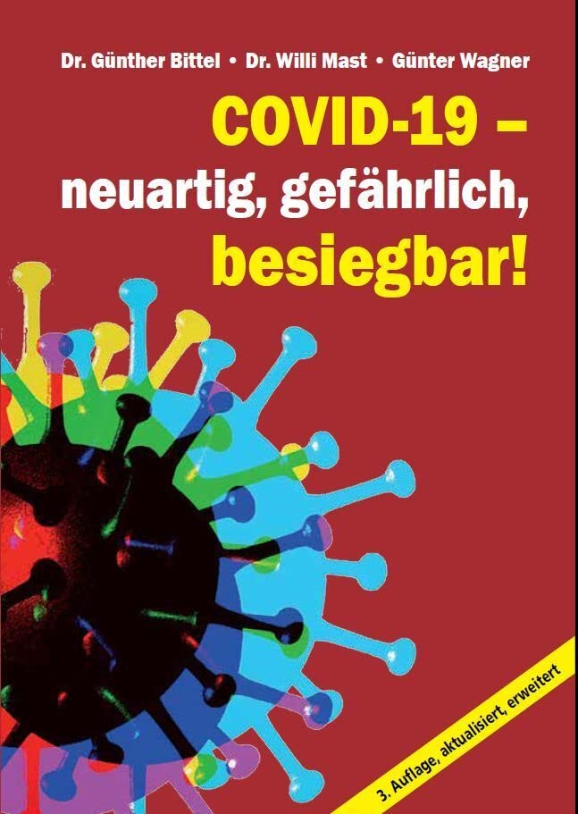 Covid-19 - neuartig, gefährlich, besiegbar! Medicine