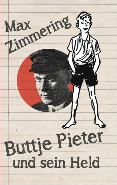 Buttje Pieter und sein Held (Rote Rübe Kinderbücher) Politics & History