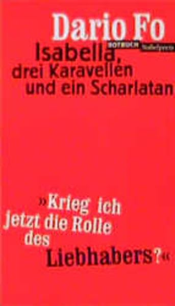 Isabella, drei Kavarellen und ein Scharlatan Drama