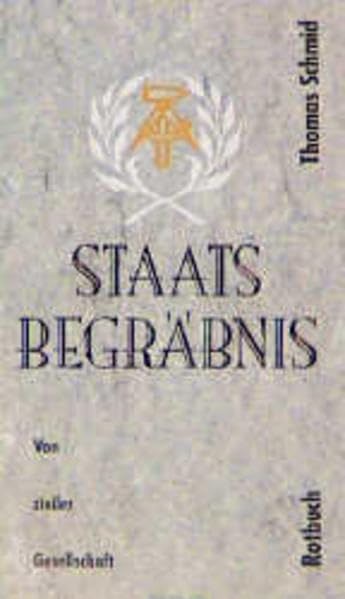 Rotbuch Taschenbücher, Nr.25, Staatsbegräbnis: Perspektiven einer zivilen Gesellschaft German history