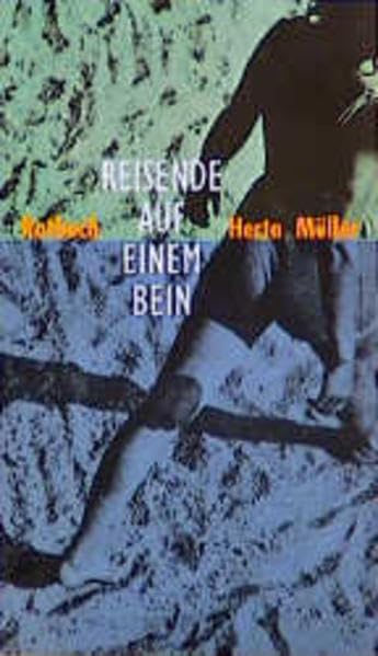 Rotbuch Taschenbücher, Nr.58, Reisende auf einem Bein: Erzählung Contemporary literature