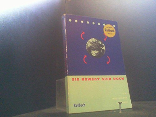 Rotbuch Taschenbücher, Nr.72, Sie bewegt sich doch: Weltbilder Lesebuch Books