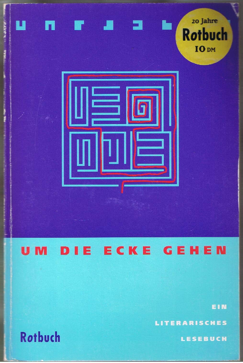 Rotbuch Taschenbücher, Nr.73, Um die Ecke gehen: Ein literarisches Lesebuch Books