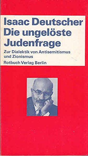 Die ungelöste Judenfrage. Zur Dialektik von Antisemitismus und Zionismus Religion & Esotericism