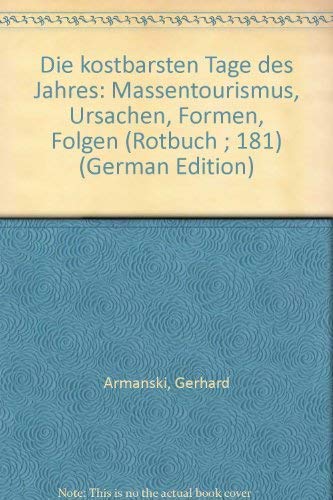 Die kostbarsten Tage des Jahres. Massentourismus, Ursachen und Formen Social Sciences