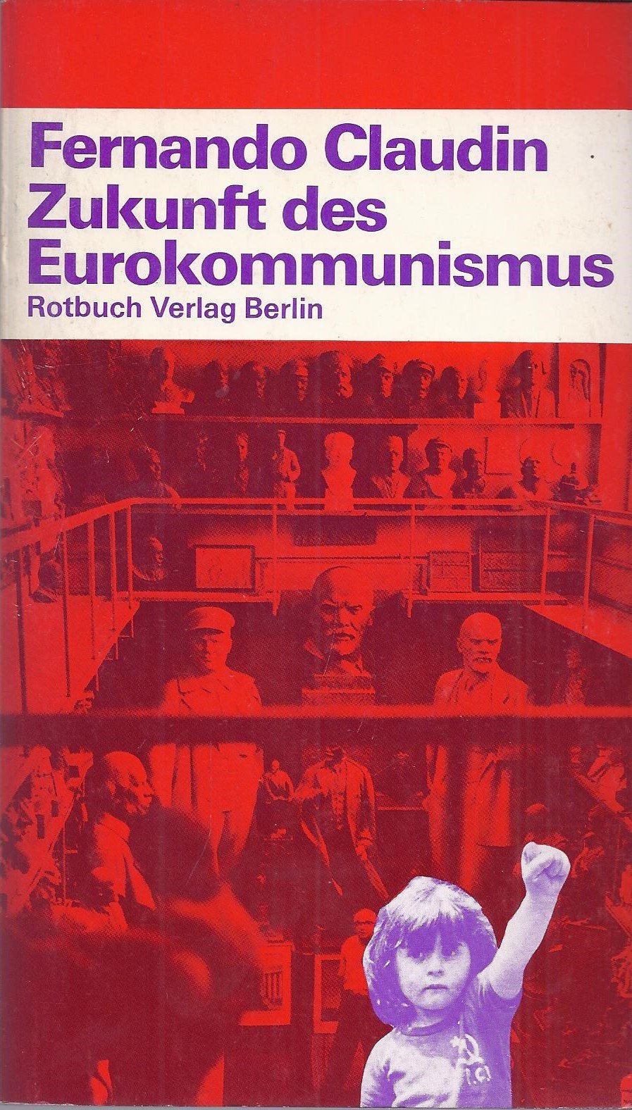 Zukunft des Eurokommunismus Books